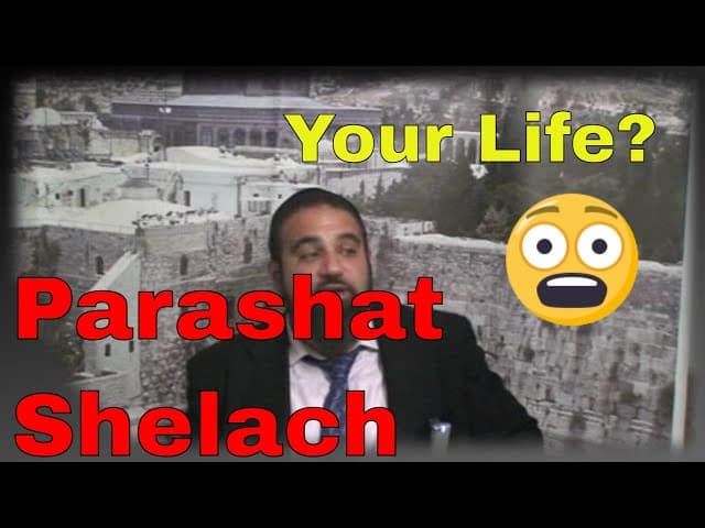 Parashat Shelach, Is Your Lack Of Emunah Killing You!!!!  (MUST WATCH)