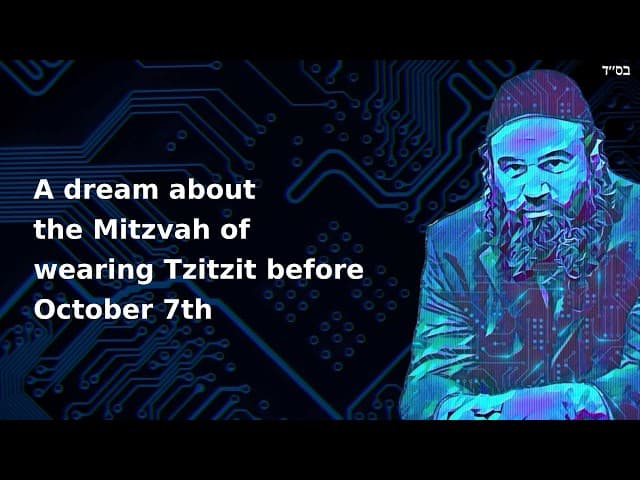 A dream about the Mitzvah of wearing Tzitzit before October 7th