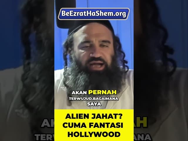 Ketakutan terhadap Alien Hanyalah Imajinasi Manusia #Torah #Yahudi #RabiYaronReuven