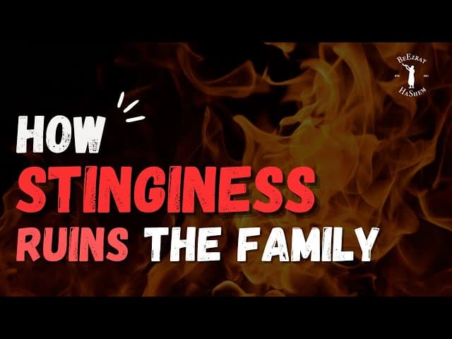 How stinginess ruins the family 💠 Torah and Character development #torah
