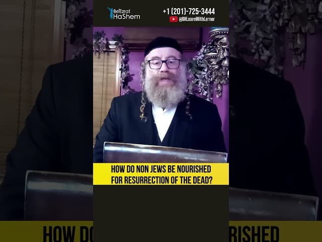 How do non Jews be nourished for resurrection of the dead? #Torah #shorts