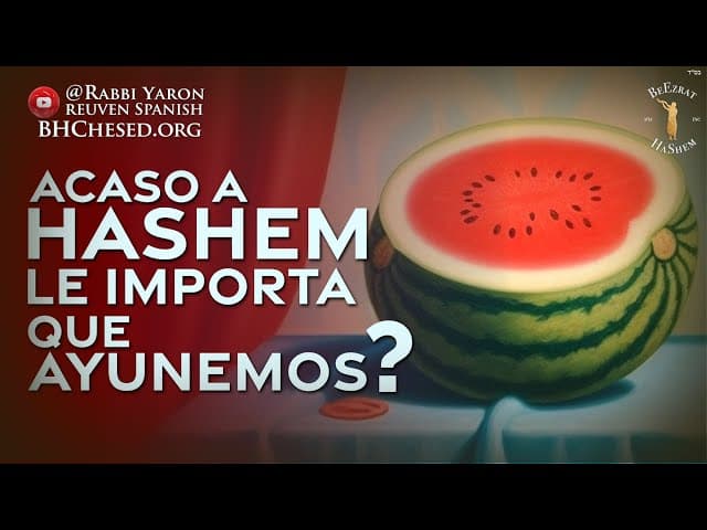 ¿Le importa a HaShem que ayunemos?