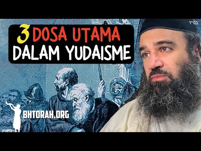 Tiga Dosa Utama Dalam Yudaisme - Lebih Baik Mati Daripada Berbuat Dosa