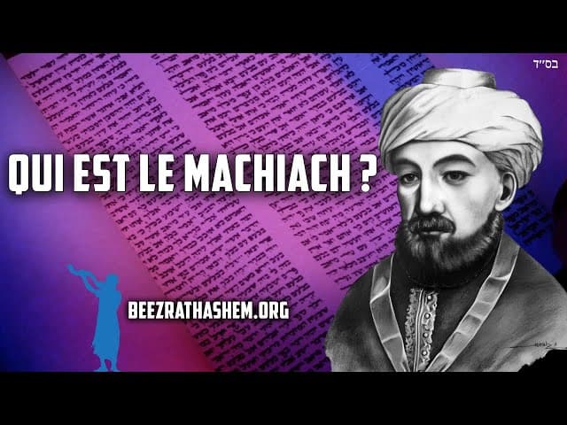 Qui est le MaShiach ? Rambam Hilchot Melachim