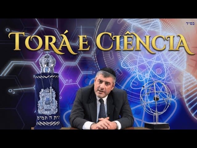 Torá e Ciência - O filme do Rabino Yosef Mizrachi