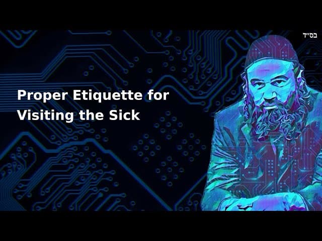 Proper Etiquette for Visiting the Sick