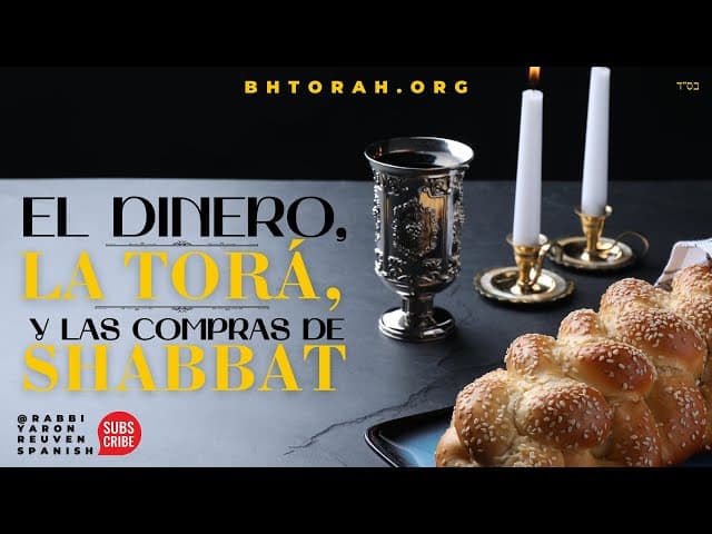 El dinero, La Torá y las compras de Shabat.