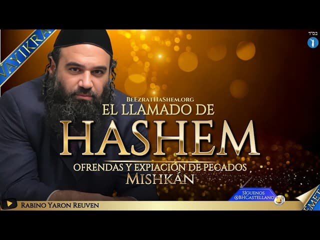 PARASHA VAYIKRA -  El Llamado de HaShem.