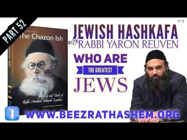 WHO ARE THE GREATEST JEWS - Jewish HaShkafa (52)