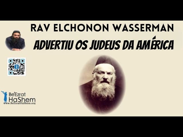 Rav Elchonon Wasserman ADVERTIU OS JUDEUS DA AMÉRICA