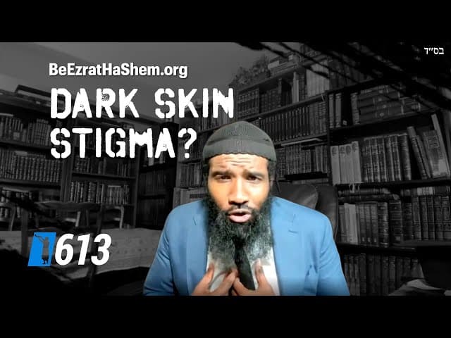 Is There A Stigma Of Being A Dark Skinned Jew?