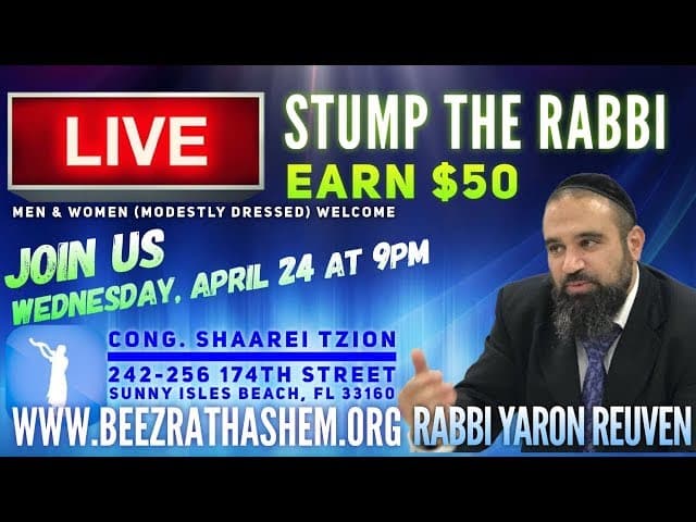 EARN $50 with RABBI YARON REUVEN - “STUMP THE RABBI”