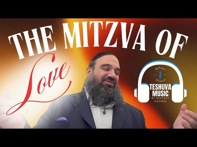 The Mitzvah of Love | TeShuva Music
