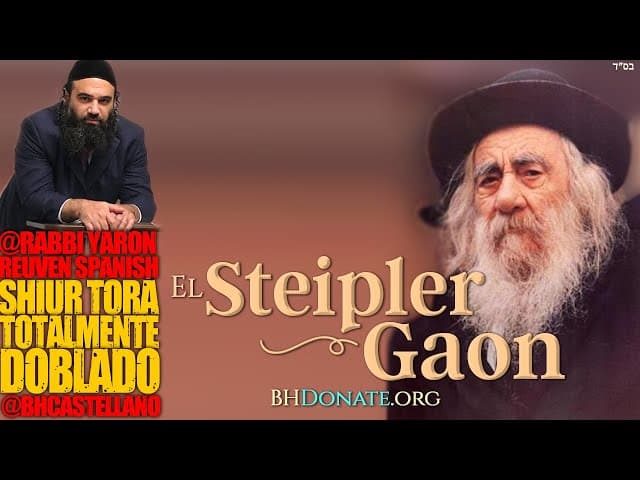Yirat Shamayim Steipler Gaon - Un Shiur Torá doblado al Castellano