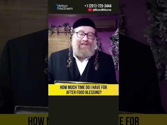 How much time do I have for after food blessing? Thirteen Principles of Faith #Torah #shorts