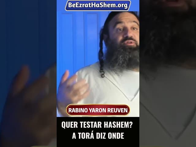 Quer Testar HaShem A Torá Diz Onde #Torá #Judeu #RabinoYaronReuven