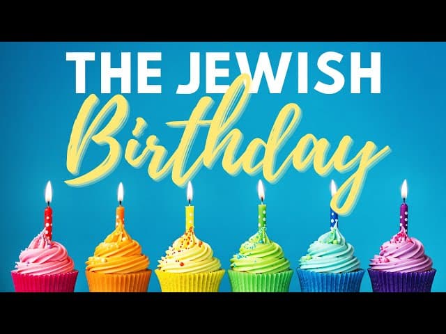 THE JEWISH BIRTHDAY