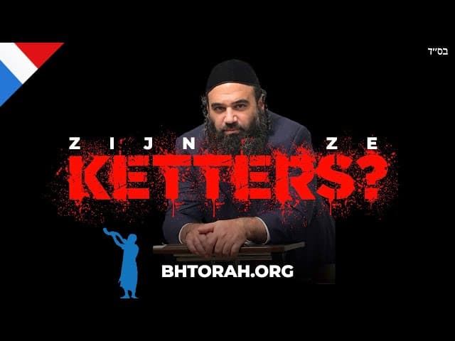 Welke joodse organisaties zijn ketters?