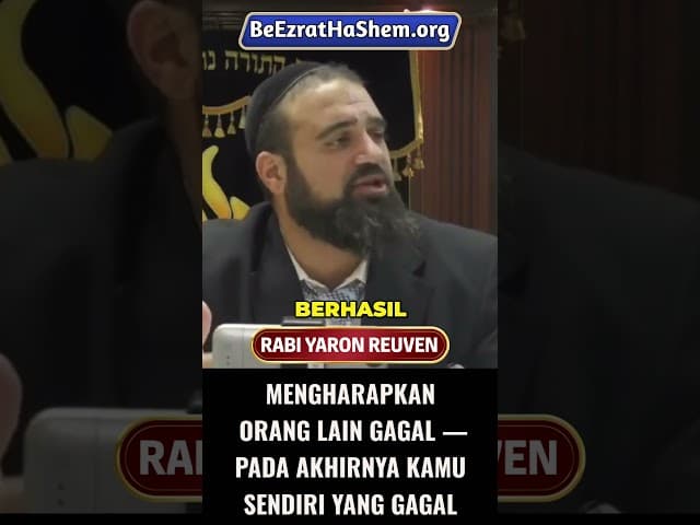 Mengharapkan Orang Lain Gagal — Pada Akhirnya Kamu Sendiri yang Gagal #Torah #Yahudi