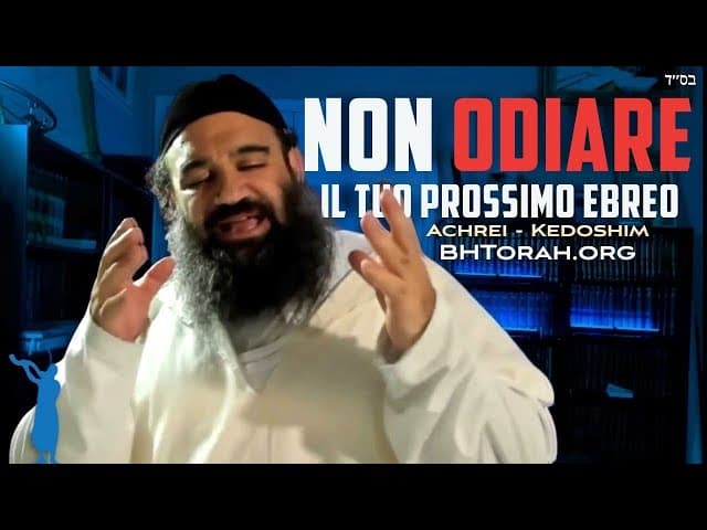 Non odiare il tuo prossimo ebreo | Parashat Kedoshim