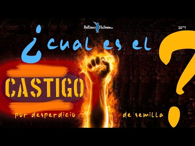 ¿Cuál es el castigo por desperdicio de semilla?