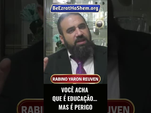 Você Acha Que É Educação… Mas É Perigo #Torá #Judeu #RabinoYaronReuven #shorts