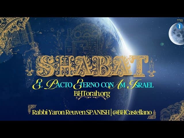 SHABAT EL PACTO ETERNO CON LOS HIJOS DE ISRAEL - Una Superproducción doblada al Castellano