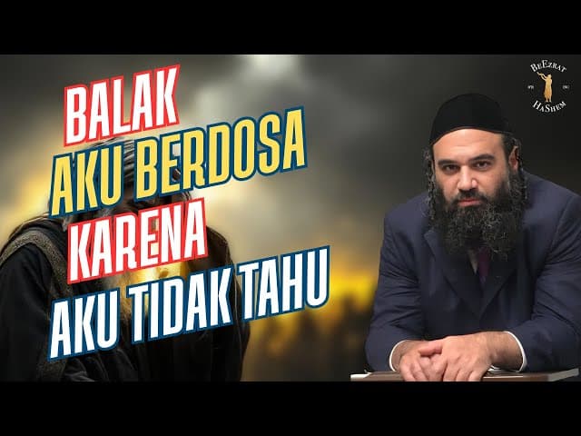 Balak: Aku Berdosa Karena Aku Tidak Tahu