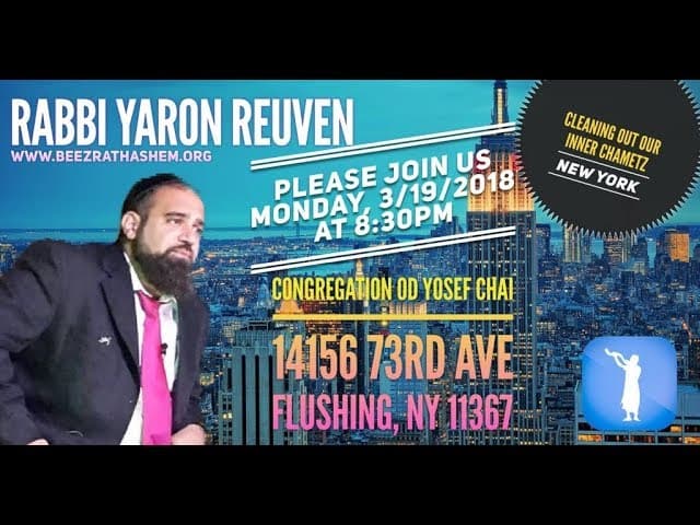 Cleaning Out Our Inner Chametz In Queens (Rabbi Yaron Reuven New York LECTURE TOUR)