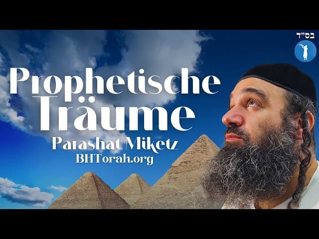 Parashat Miketz Prophetische Träume