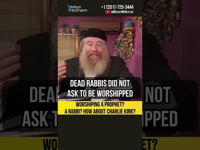 😮Worshiping a prophet? A Rabbi? How about Charlie Kirk? #Torah #shorts
