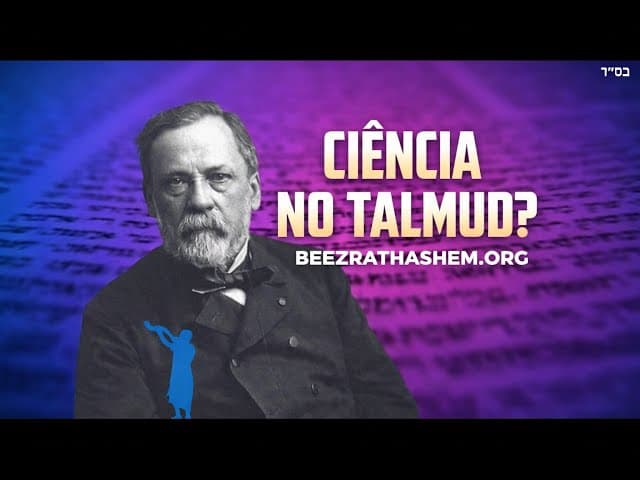 Louis Pasteur leu o Talmude?