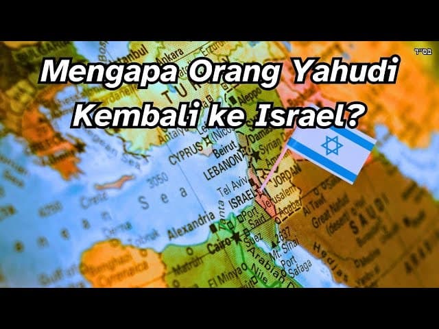 Mengapa Orang Yahudi Kembali ke Israel?
