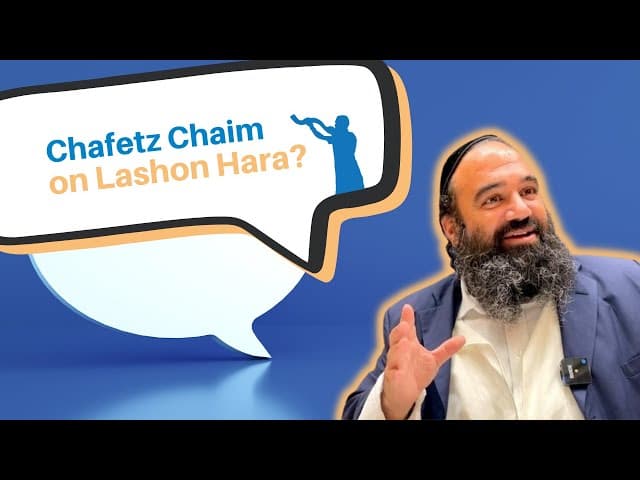 What does the Chafetz Chaim say about Lashon Hara evil speech?
