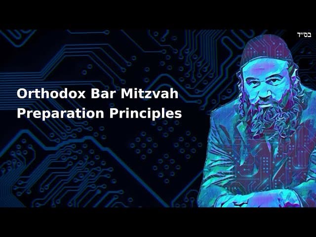 Orthodox Bar Mitzvah Preparation Principles