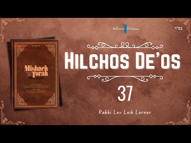 Proper Way of Admonishment - Hilchos Deos (37) #Torah