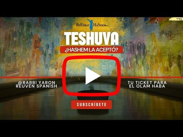 ¿Cómo sé que HaShem aceptó mi Teshuva?