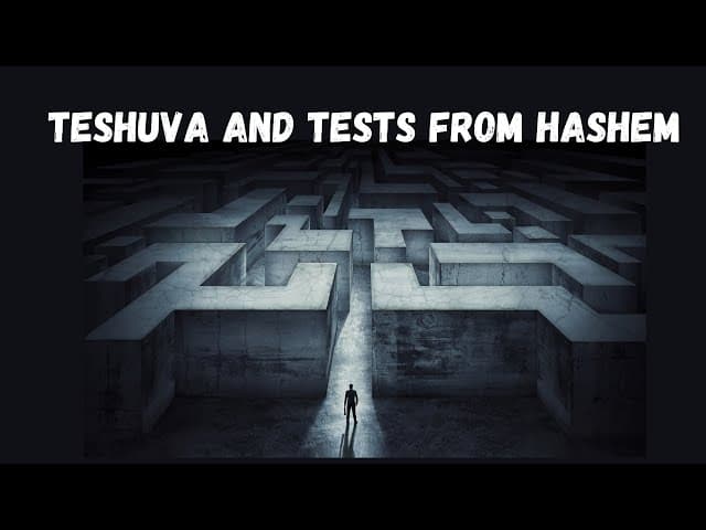 TeShuva And Tests from HaShem
