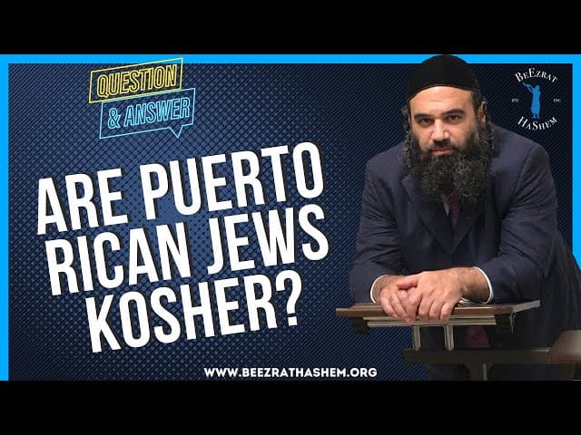ARE PUERTO RICAN JEWS KOSHER?