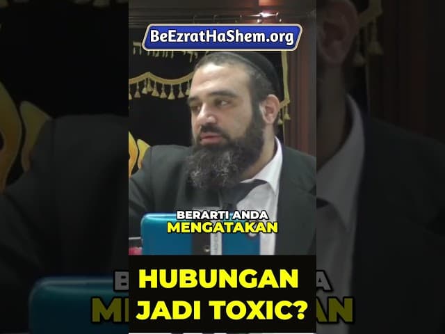 Akar Utama Hubungan Menjadi Beracun (Toxic) #Torah #Yahudi #RabiYaronReuven