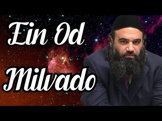 EIN OD MILVADO (A BeEzrat HaShem Inc. Film)