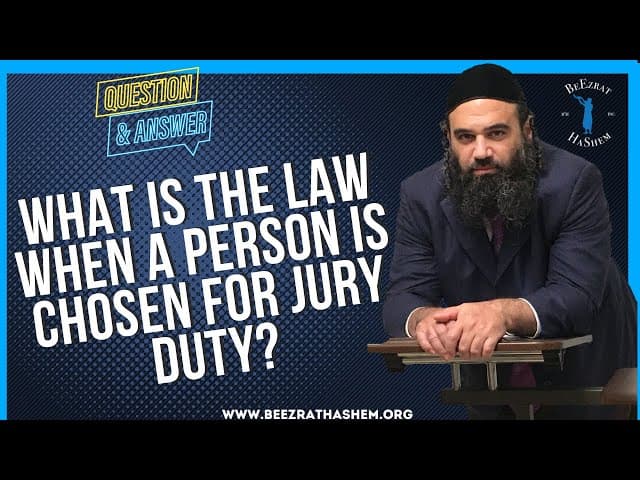 WHAT IS THE LAW WHEN A PERSON IS CHOSEN FOR JURY DUTY?