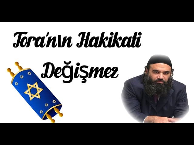 Tora'nın Hakikati Değişmez