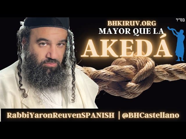 La Akedá y el mérito que aún ¿nos protege? de los Patriarcas - Shiur doblado al Castellano