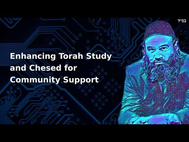 Enhancing Torah Study and Chesed for Community Support
