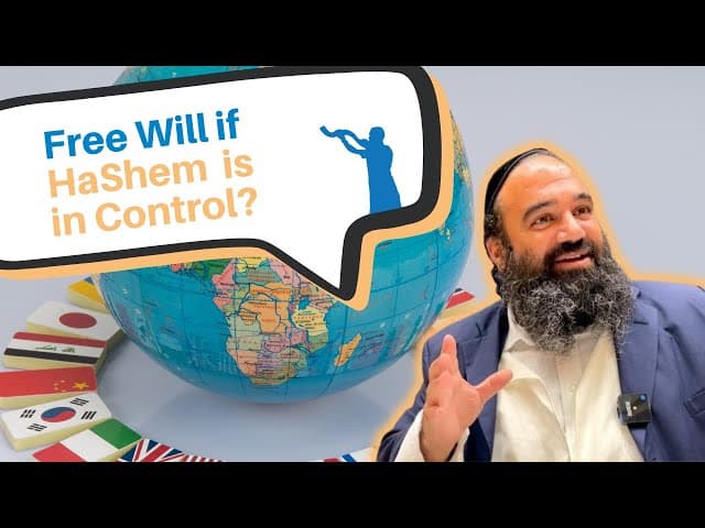 If HaShem is in control of events and history how do we have free will?