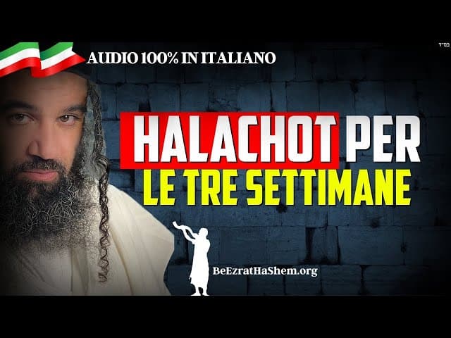 Halachot delle tre settimane nell'ebraismo.