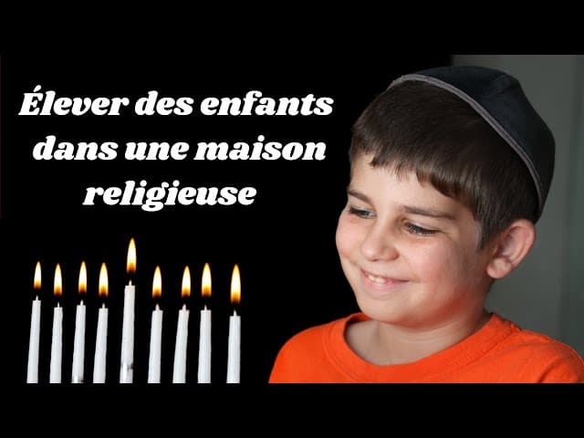 ÉLEVER DES ENFANTS DANS UNE MAISON RELIGIEUSE