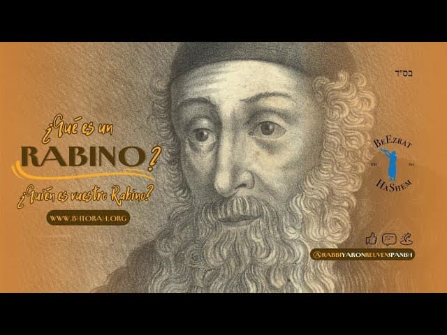 QUE ES UN RABINO, Y QUIEN ES VUESTRO RABINO