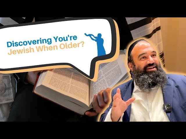 What if someone discovers they are Jewish later in life?